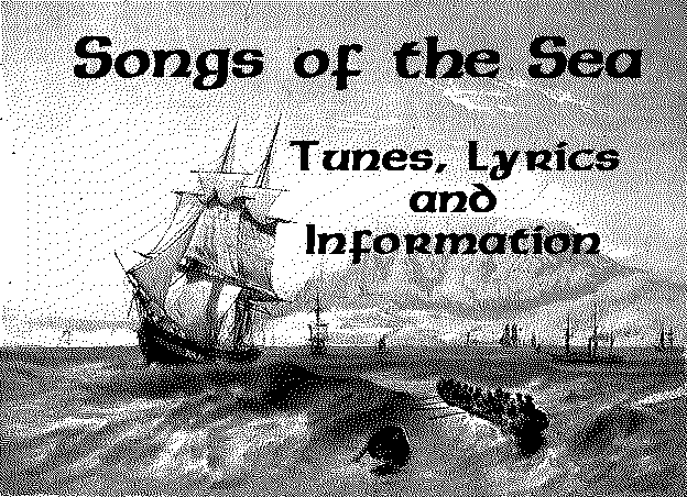 Songs of the Sea: Tunes, Lyrics and Information
